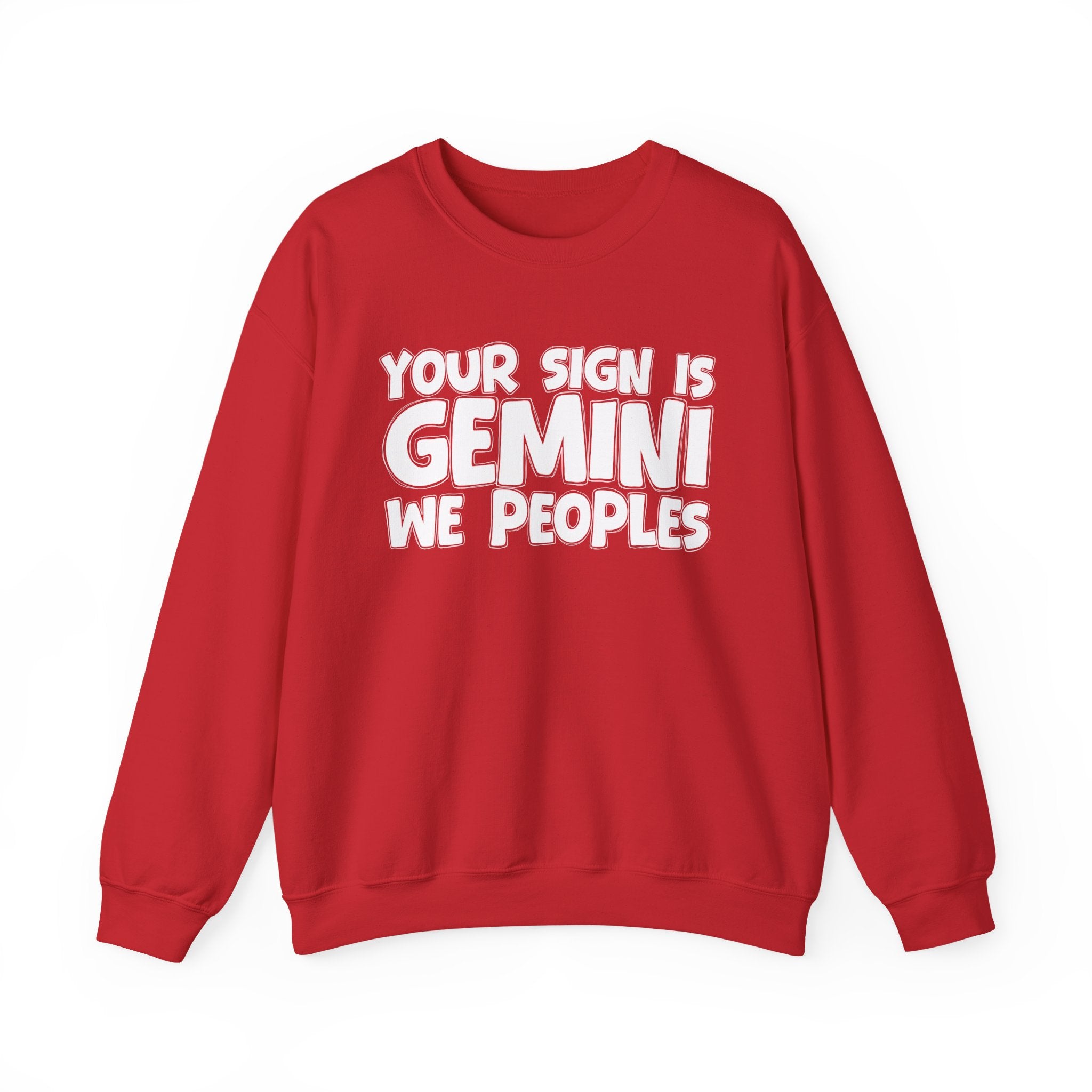 If Your Sign is GEMINI We Peoples - Fun Astrological Pride Sweatshirt