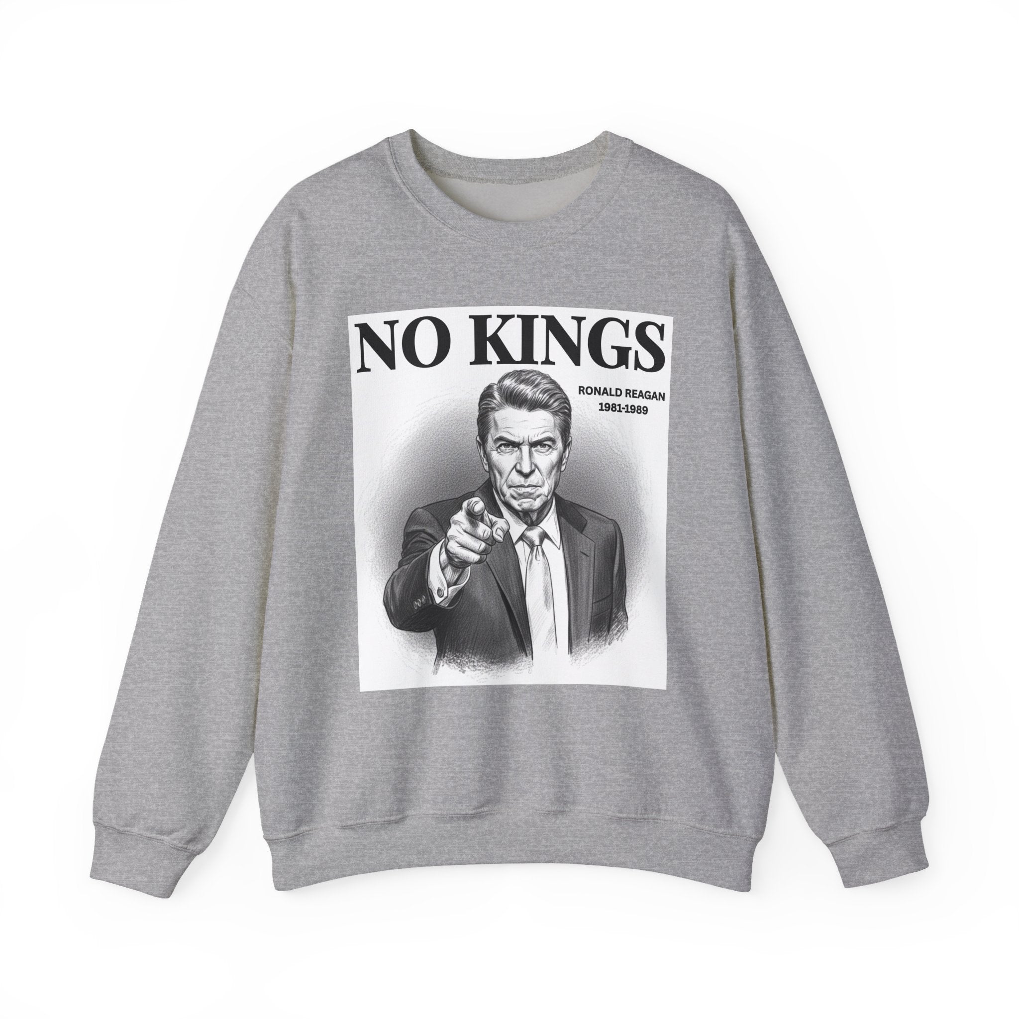 No Kings Ronald Reagan — Sweatshirt