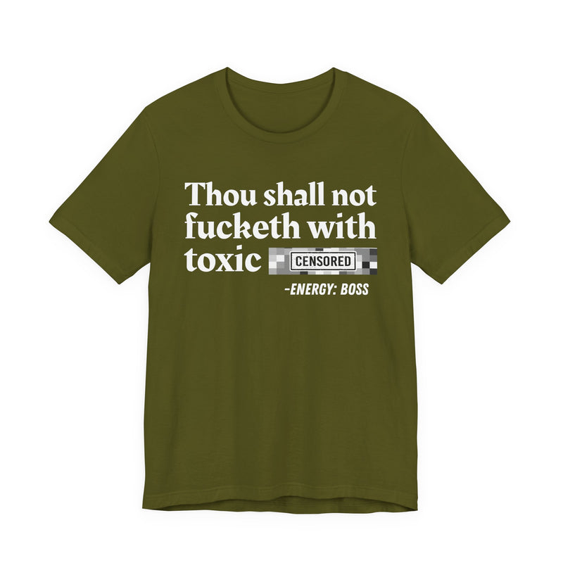 Thou Shall Not Fucketh With Toxic Bitches