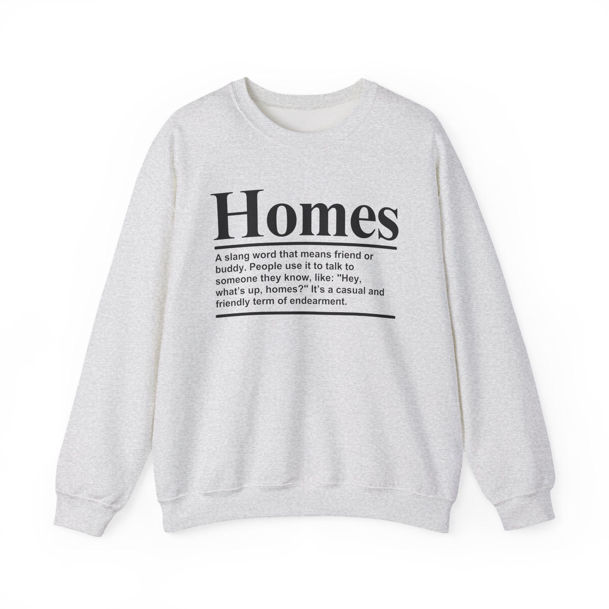 Homes - Sweatshirt