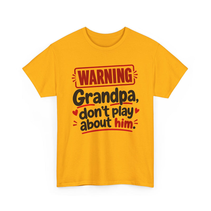 Grandpa, Don't Play About Him － Adult Parent Child T-shirt