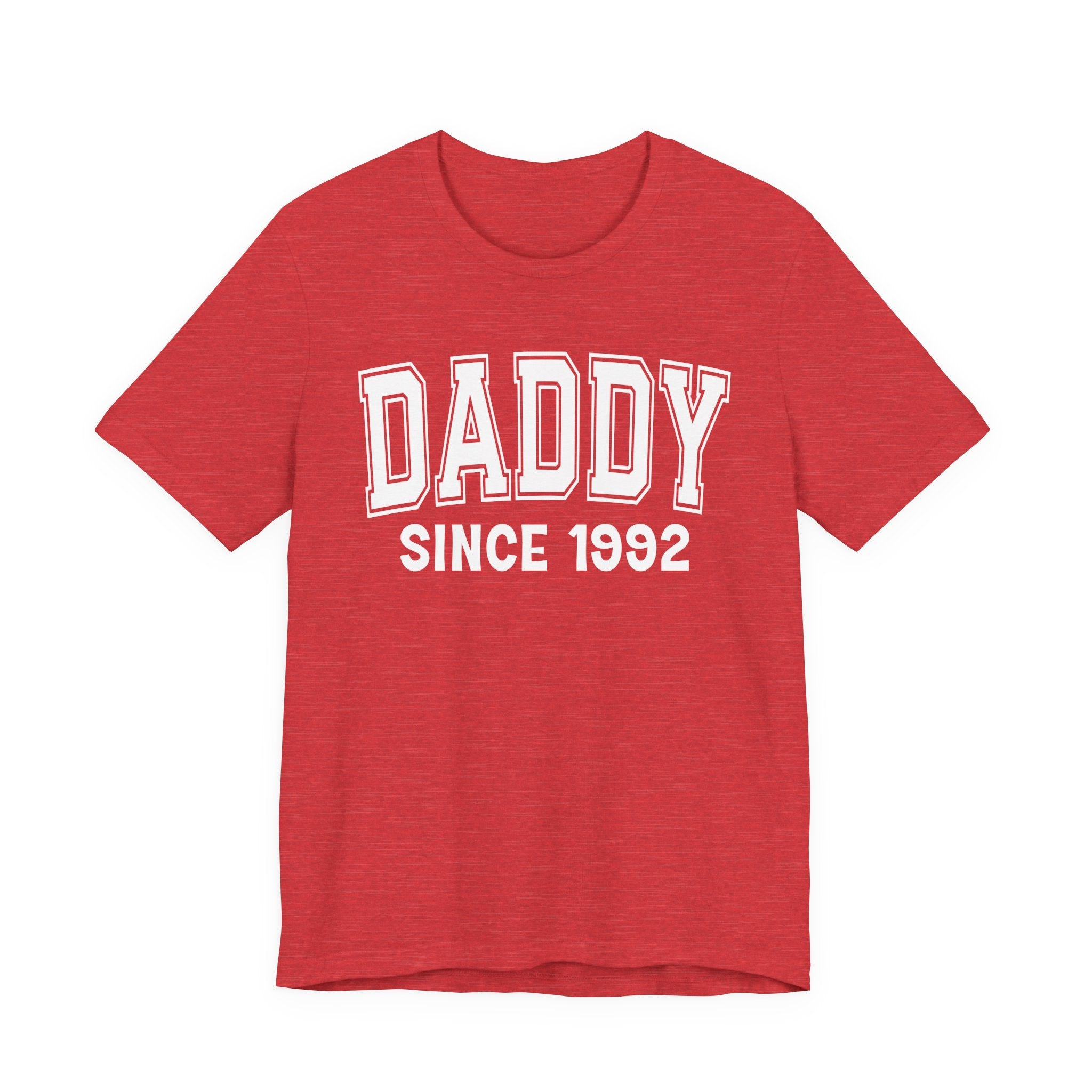 Daddy Personalization T-Shirt - Add Your Special "Since Date"