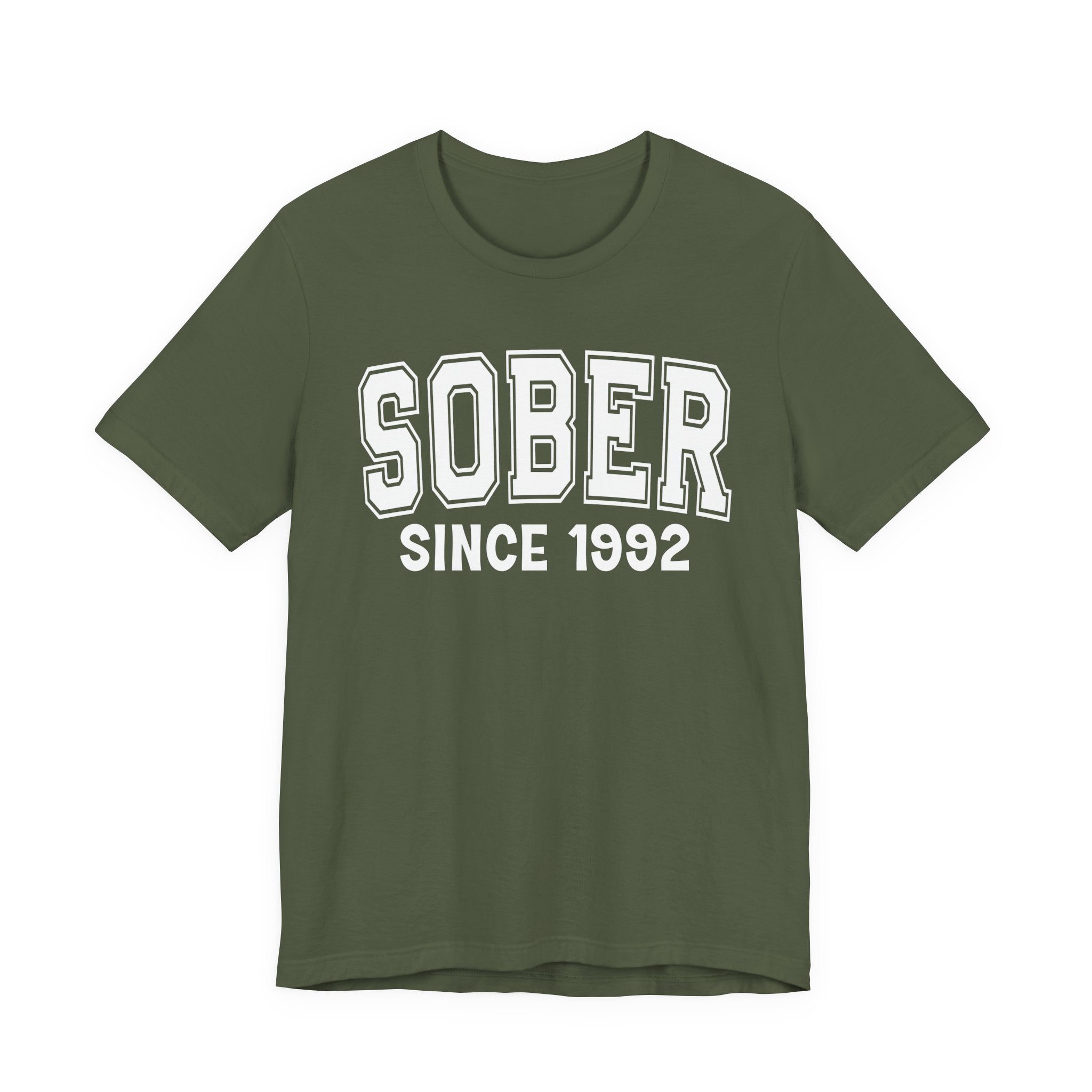 Sober Personalization T-Shirt - Add Your Special "Since Date"