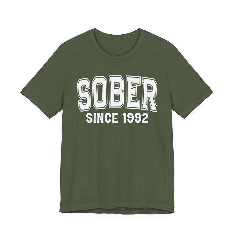 Sober Personalization T-Shirt — Add Your Special "Since Date"