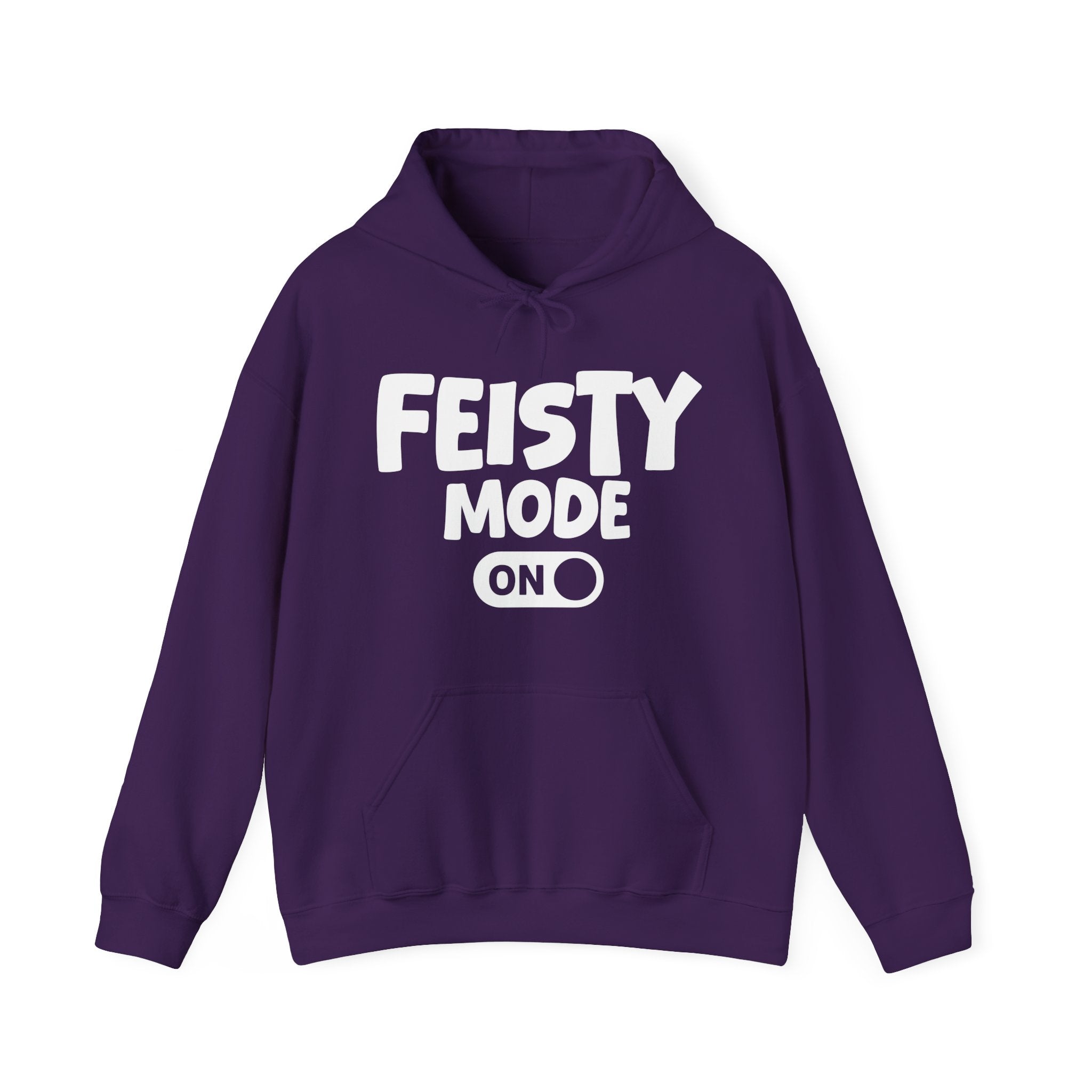 Feisty Mode On — Motivational Positive Graphic Hoodie