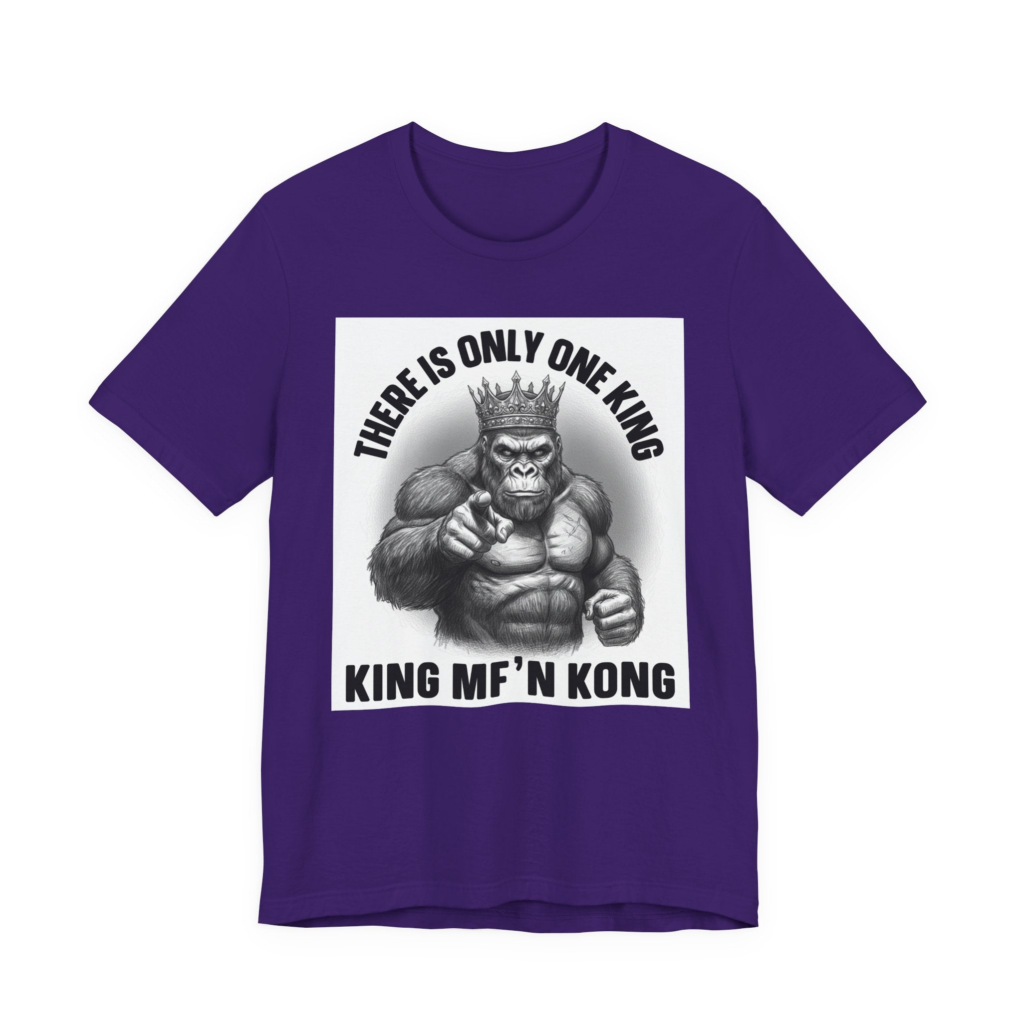 There Is Only One King  King MF'n Kong T-shirt