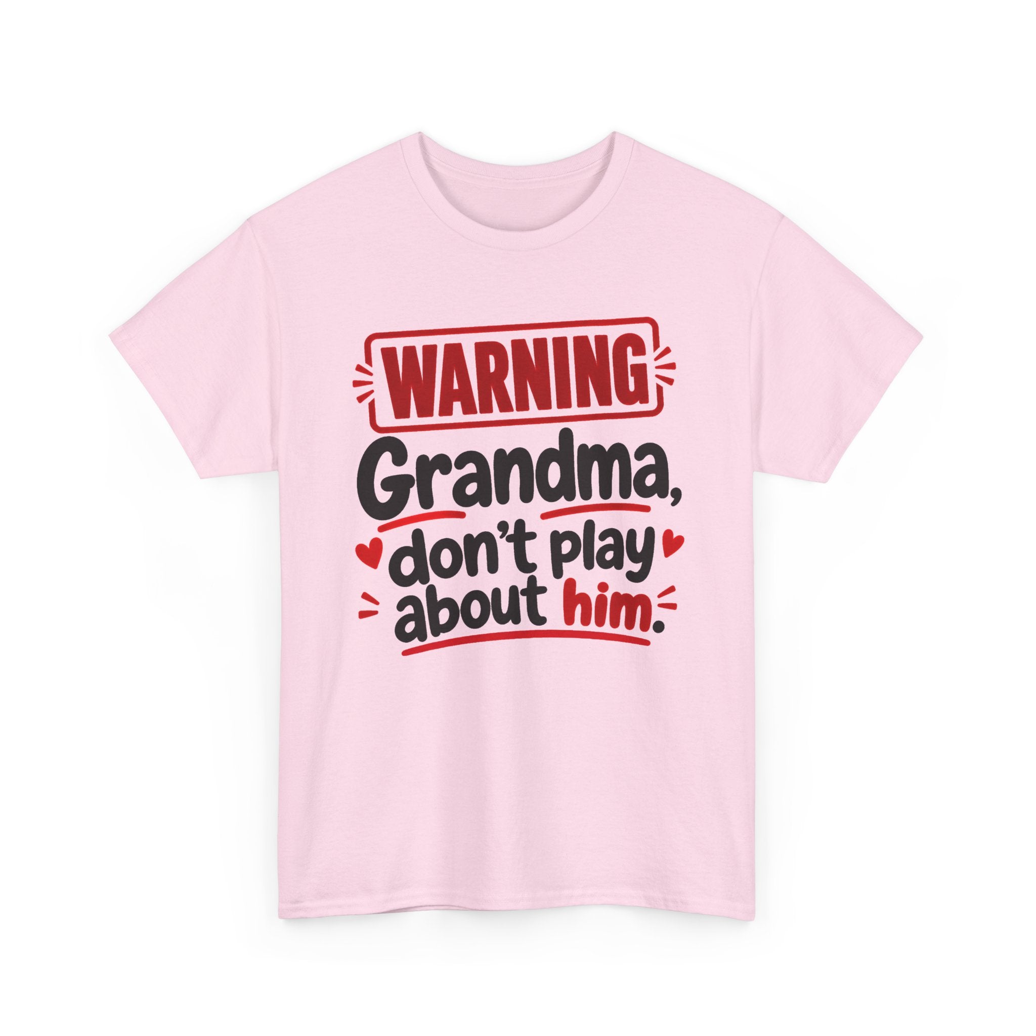 Grandma, Don't Play About Him － Adult Parent Child T-shirt