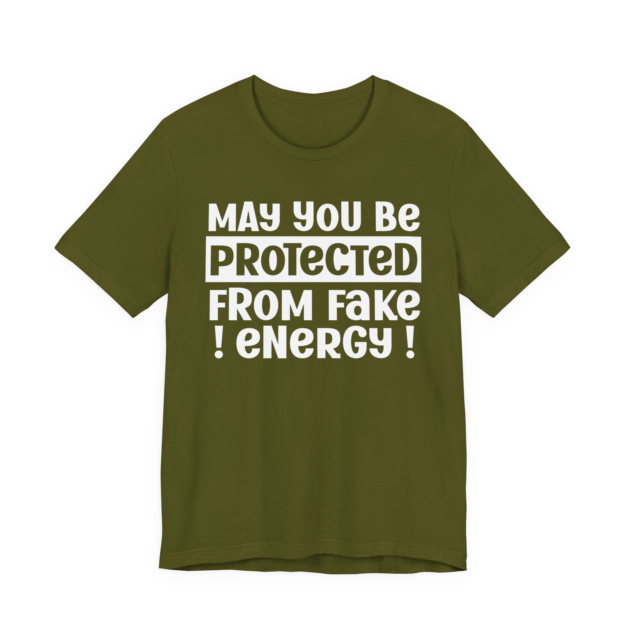 May You Be Protected From Fake Energy - Protective Wish Tee Shirt