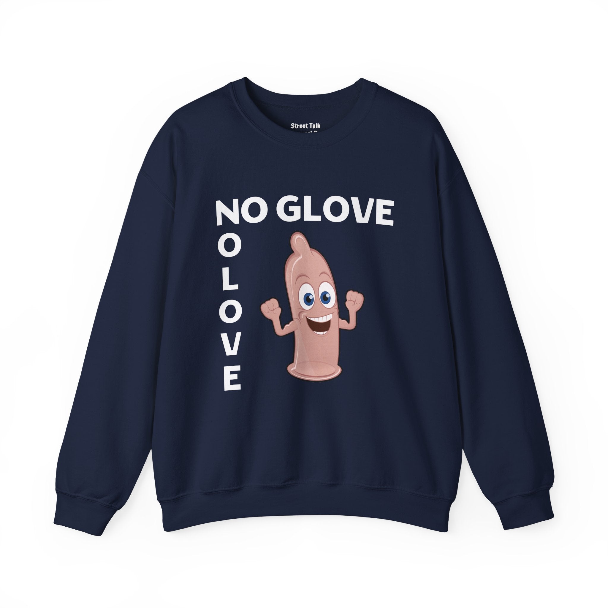 Hip Hop Safety Code — No Glove No Love Sweatshirt — Streetwise Swag
