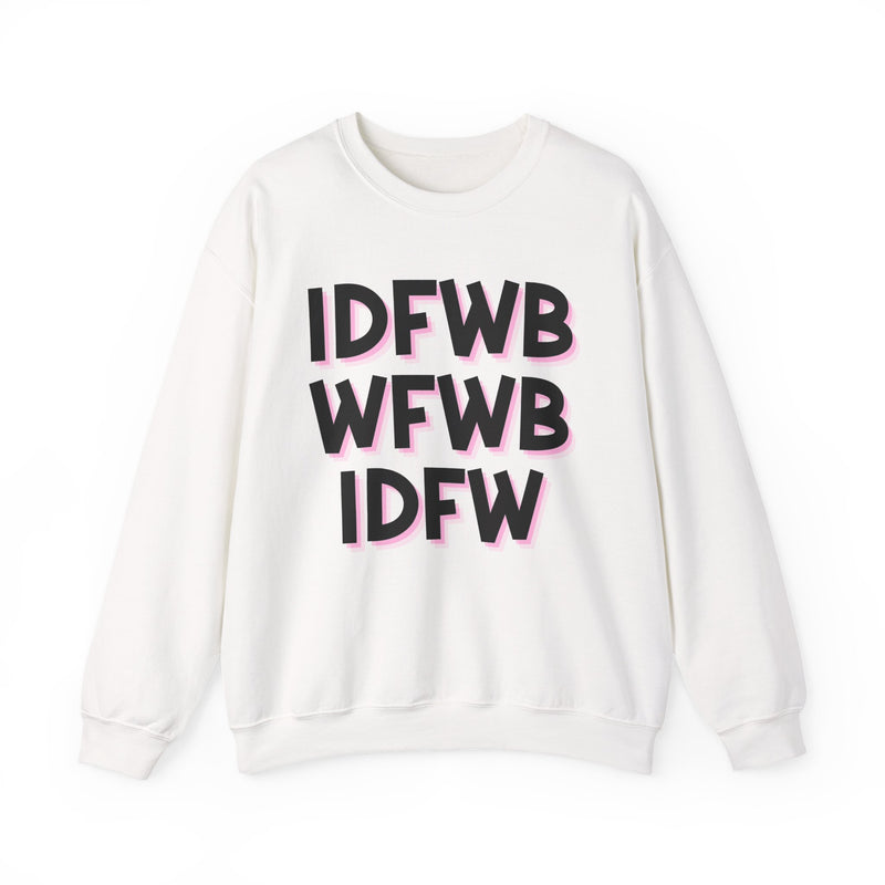 IDFWBWFWBIDFW — Sweatshirt