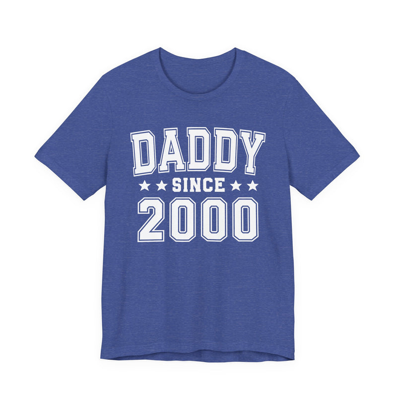 Daddy Since (Personalized Date) —  Fatherhood Pride T-shirt, Father's Day Gift