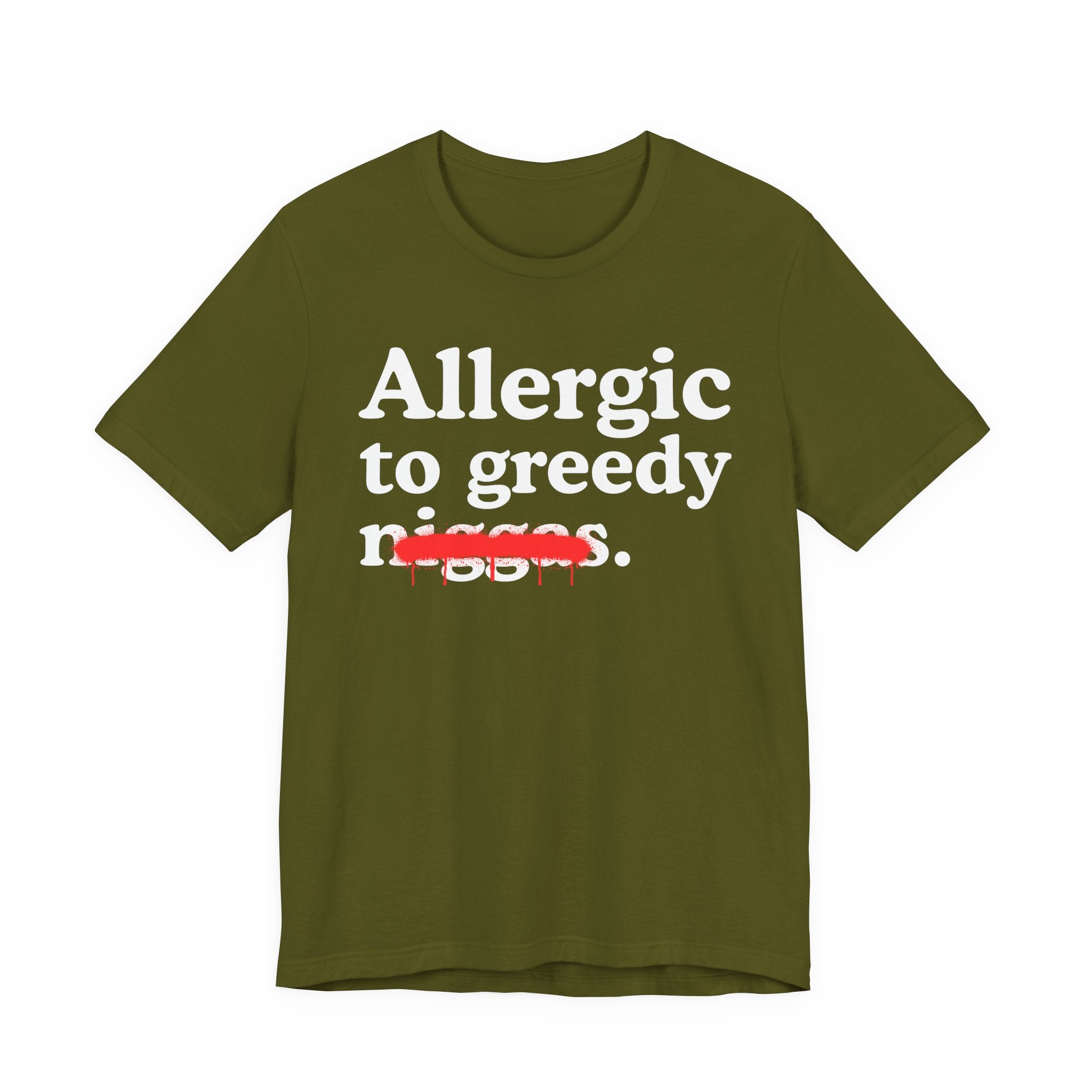 Allergic To Greedy Niggas — Funny Reaction T-Shirt