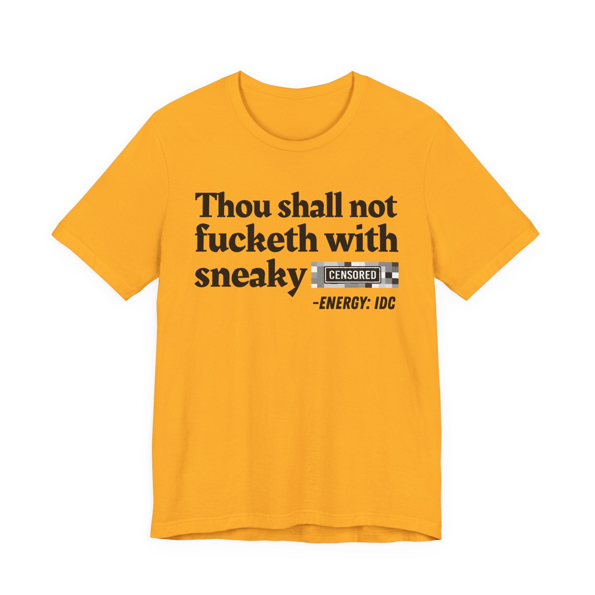 Thou Shall Not Fucketh With Sneaky Bitches — Vintage funny Bible——Print Slogan T-Shirt