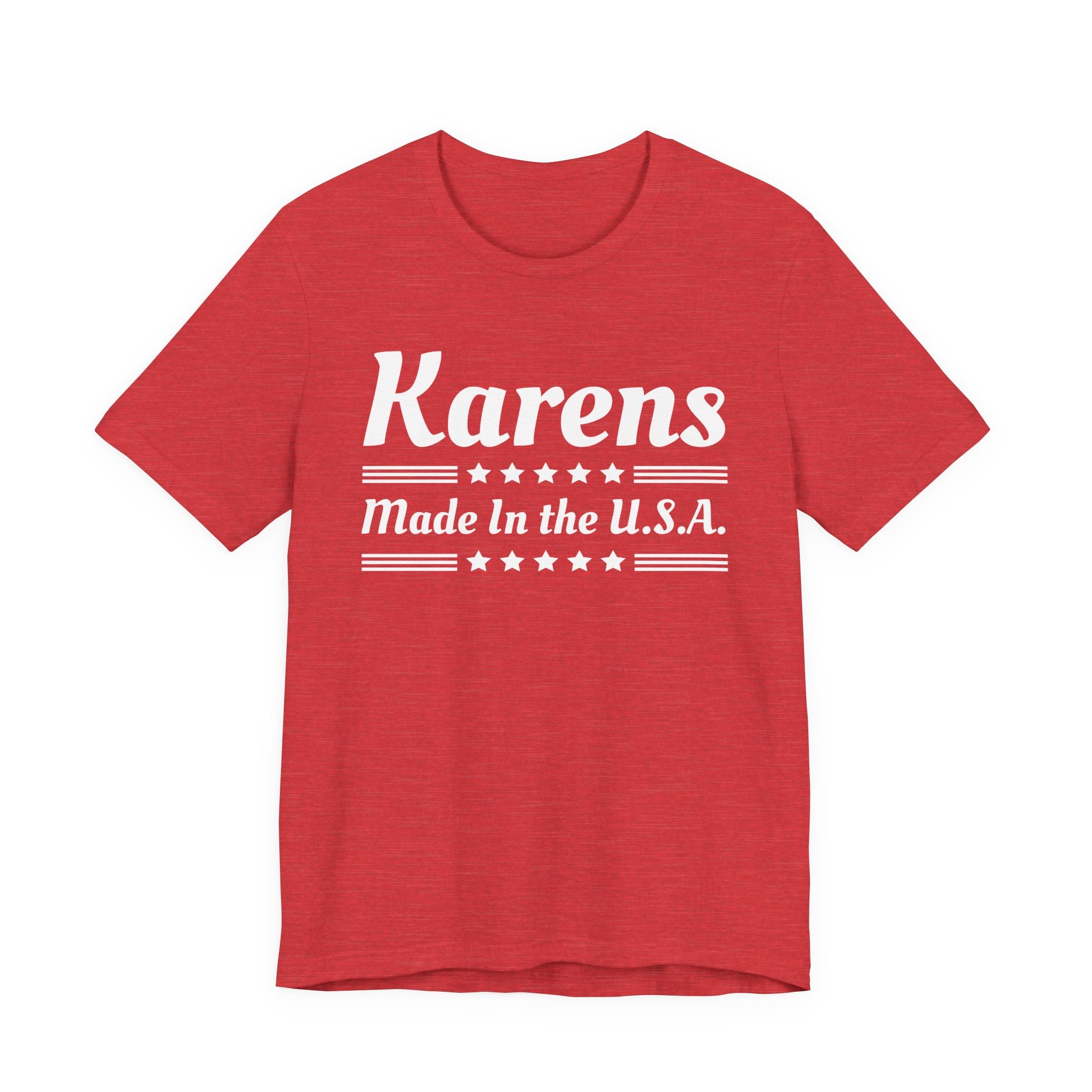 Karens Made In The USA T-Shirt