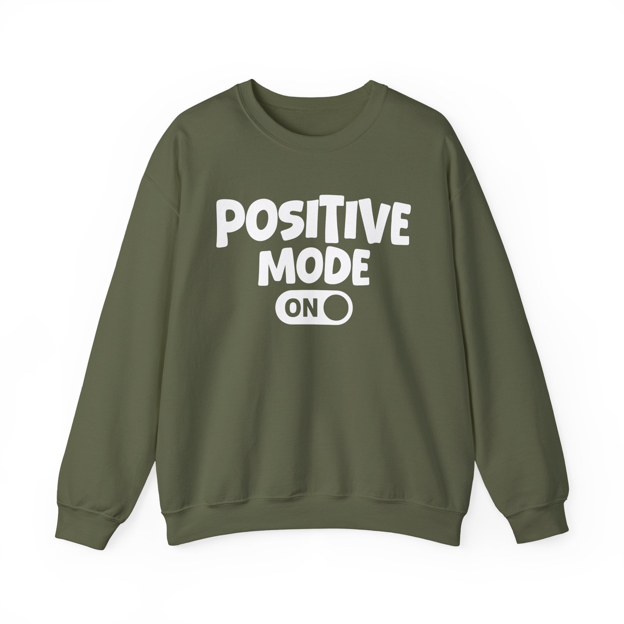 Positive Mode On — Motivational Positive Graphic Sweatshirt