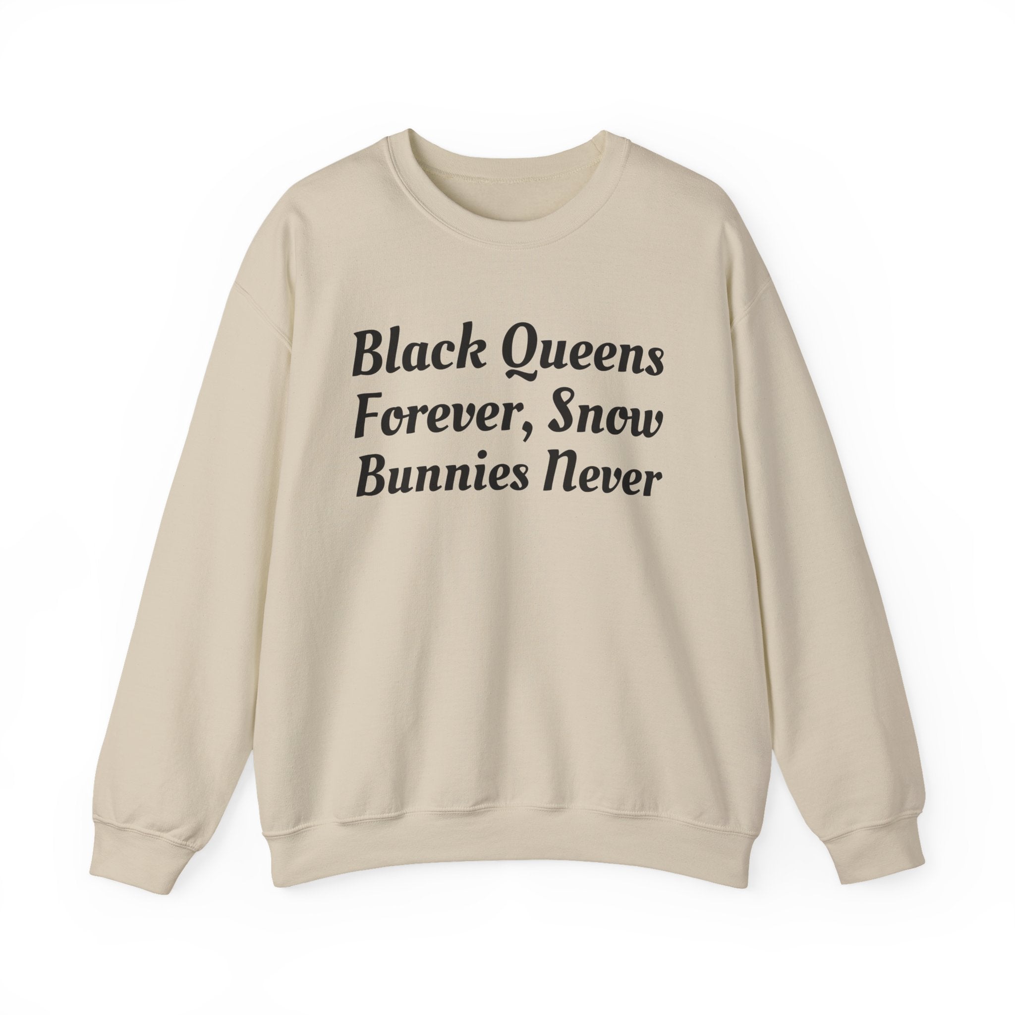 Black Queens Forever Snow Bunnies Never