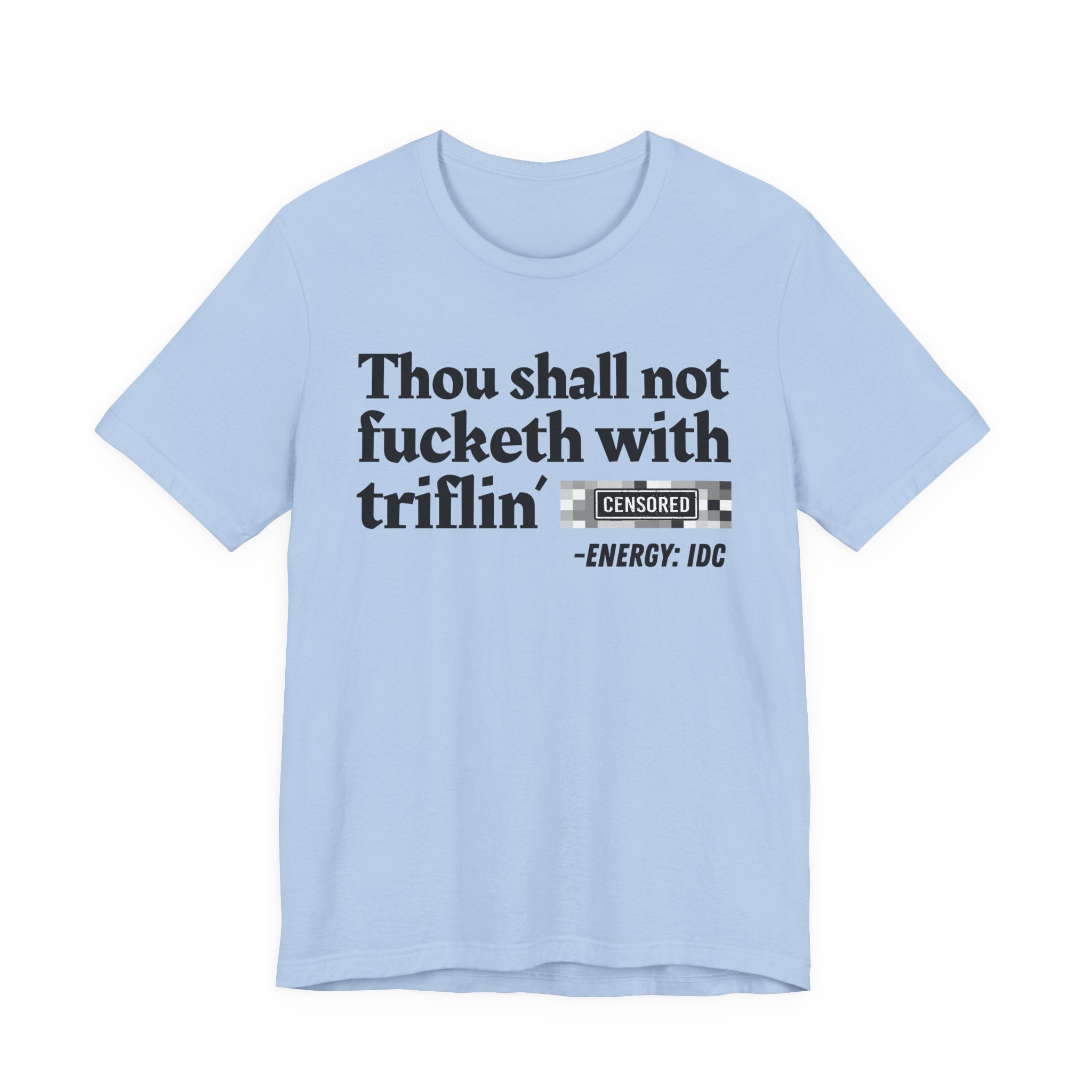 Thou Shall Not Fucketh With Triflin' Bitches — Vintage funny Bible——Print Slogan T-Shirt