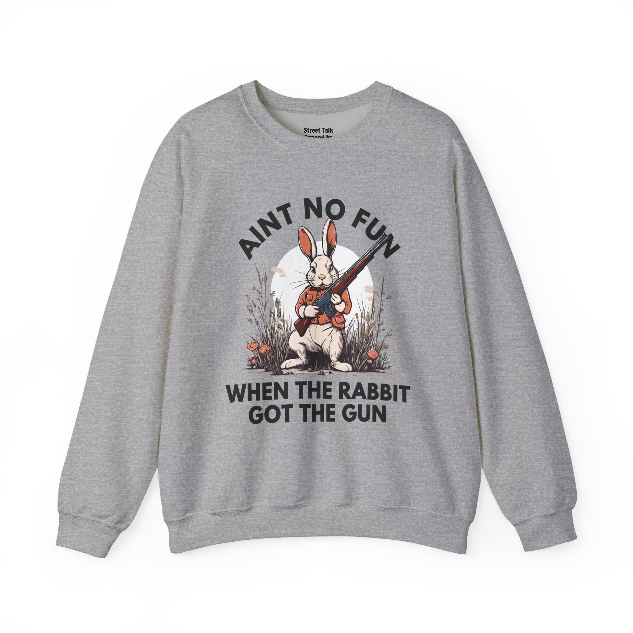 Ain't No Fun When The Rabbit Got The Gun — Sweatshirt V2