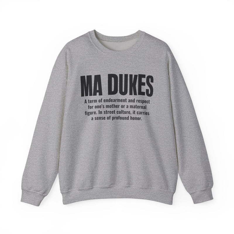 Ma Dukes — Mother Slang Definition Sweatshirt