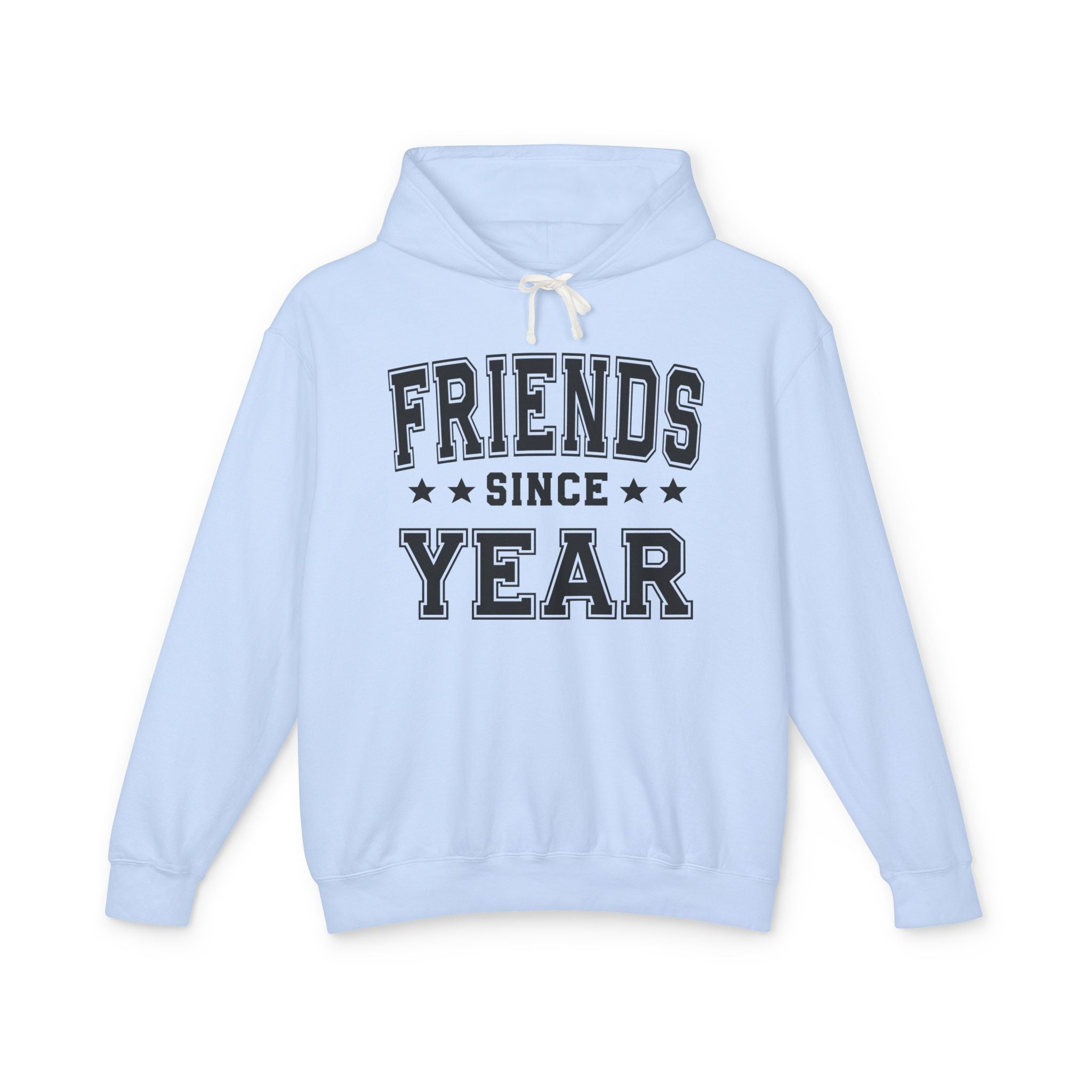Friends Since (Personalized Date) — Friendship Milestone Hoodie