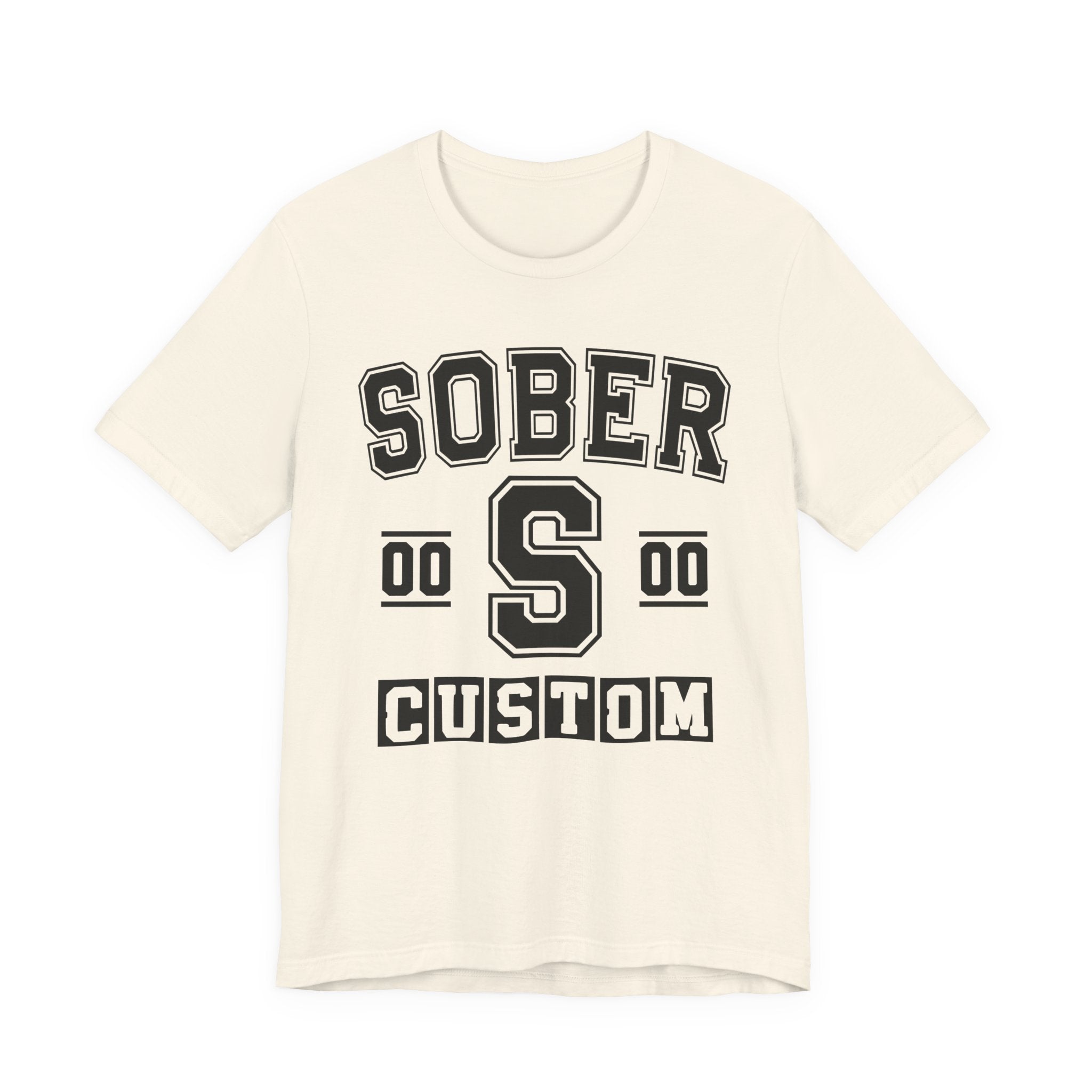 Custom Sober Varsity T-Shirt — Customize Birthday Day/Month/Year — Customize Season/nation/Society