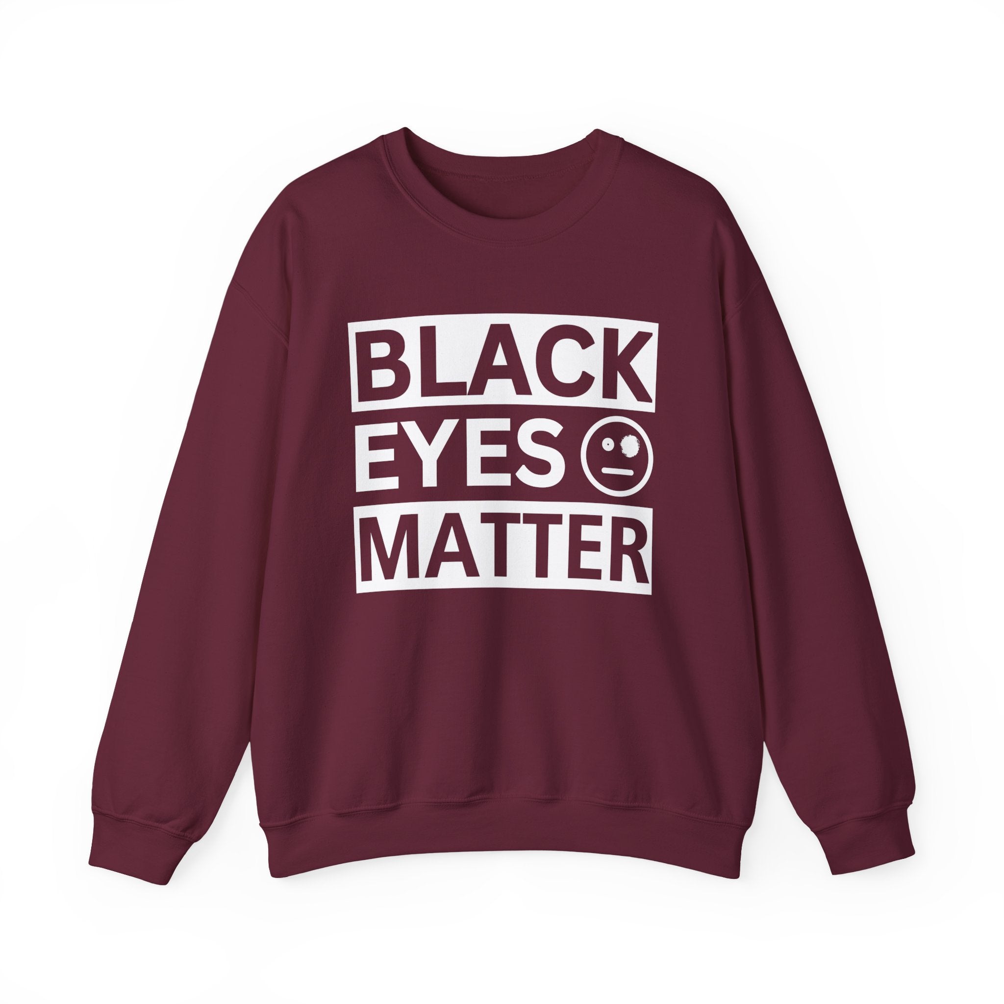 Black Eyes Matter Sweatshirt