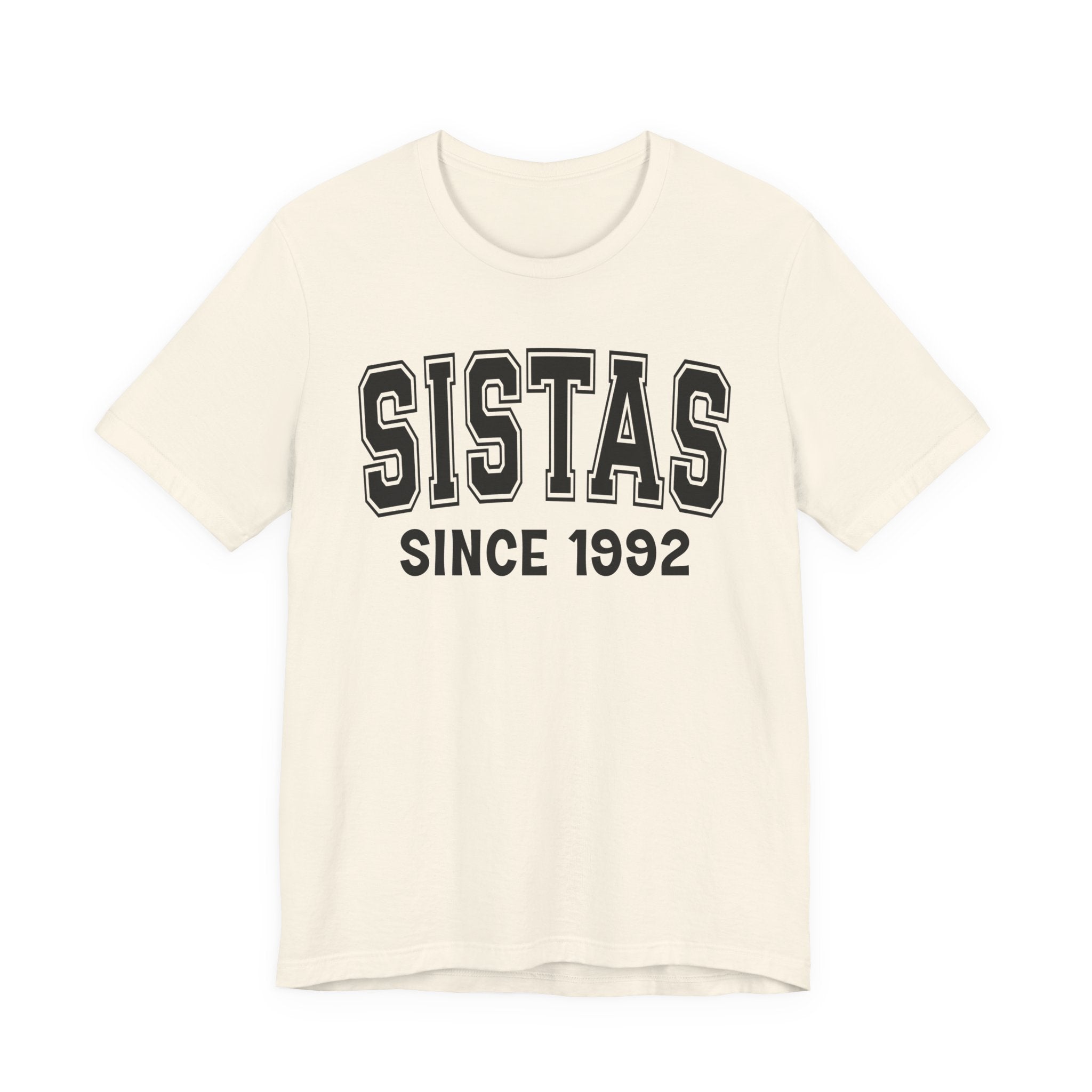 Sistas Personalization T-Shirt - Add Your Special "Since Date"