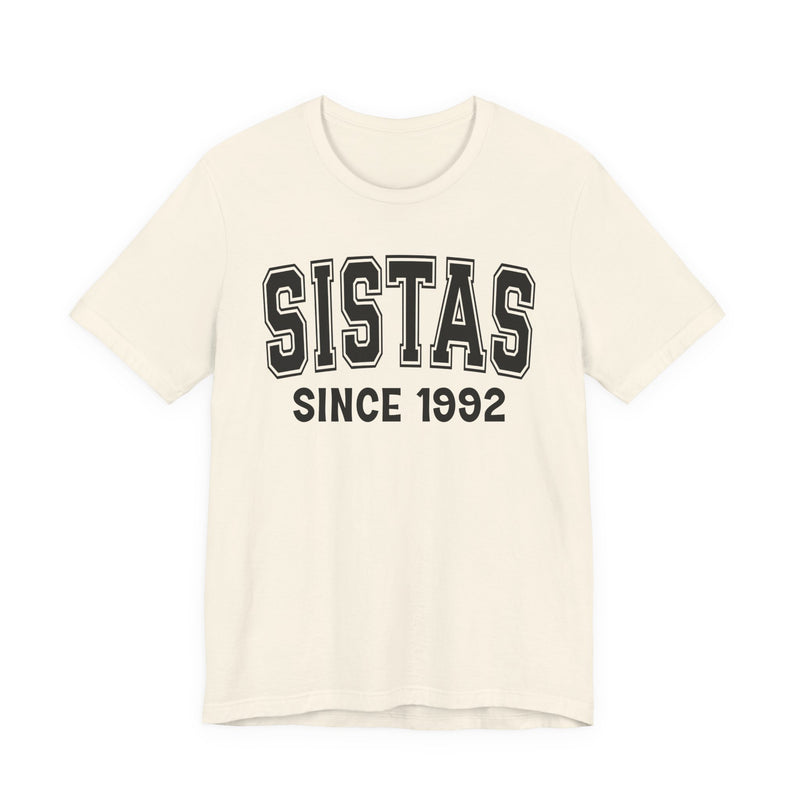 Sistas Personalization T-Shirt — Add Your Special "Since Date"