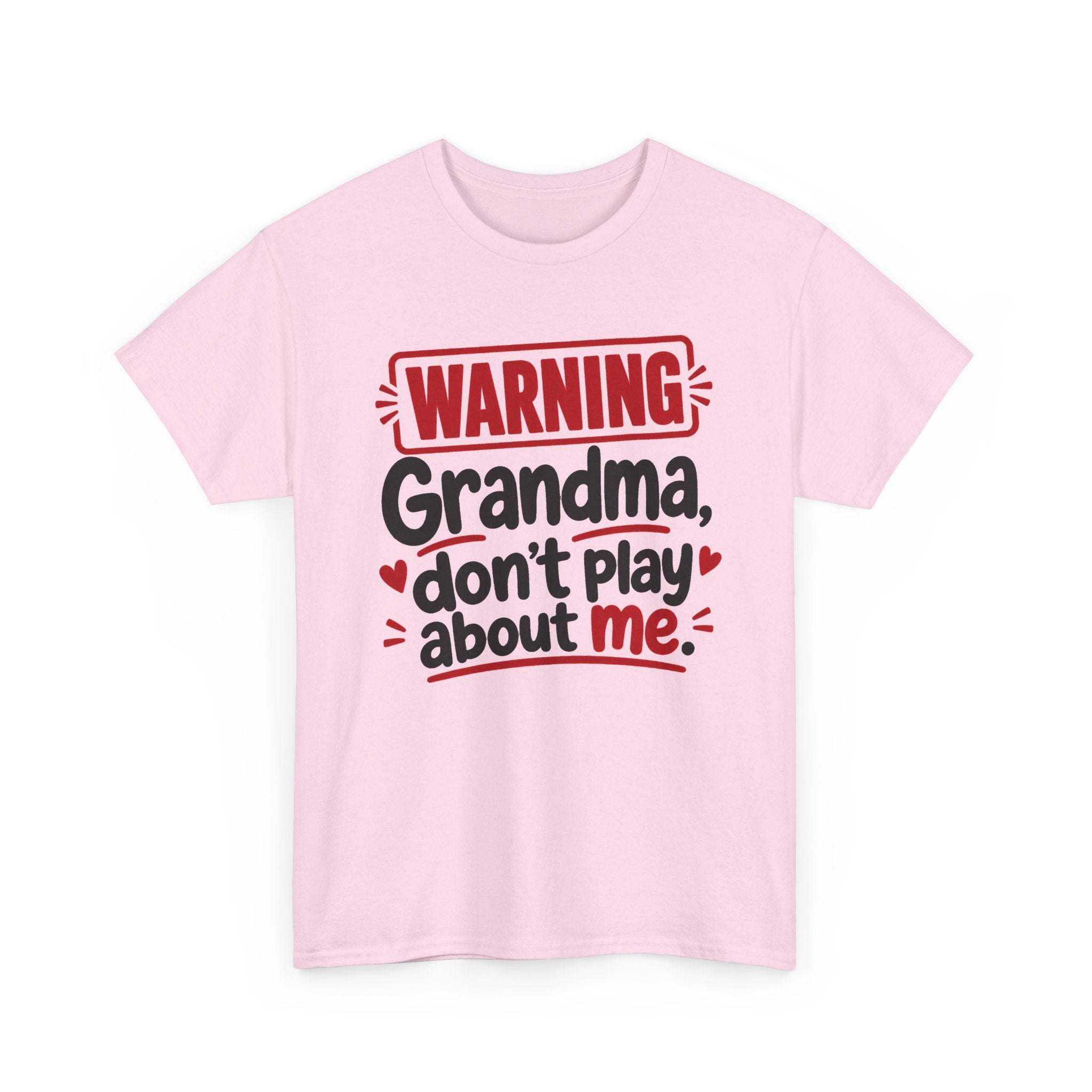Grandma Don't Play About Me － Adult Parent Child T-shirt