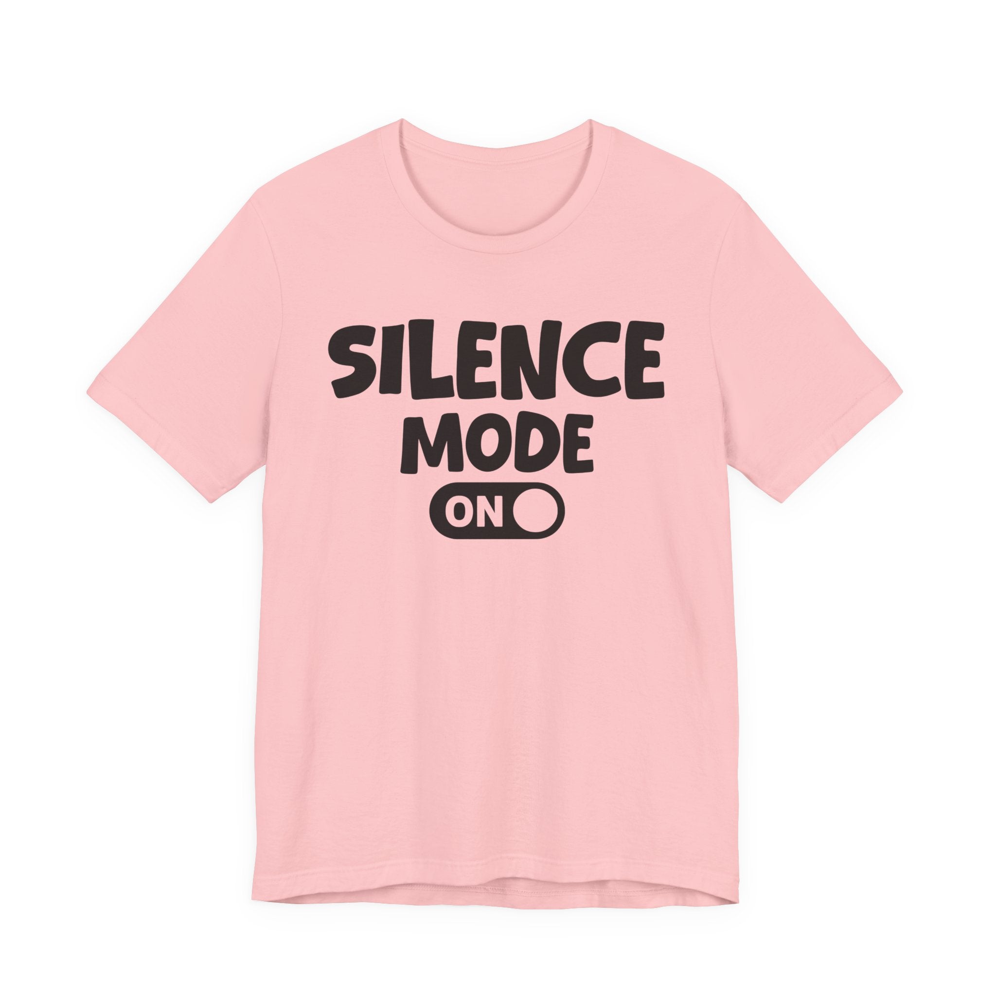 Silence Mode On — Motivational Positive Graphic Tee