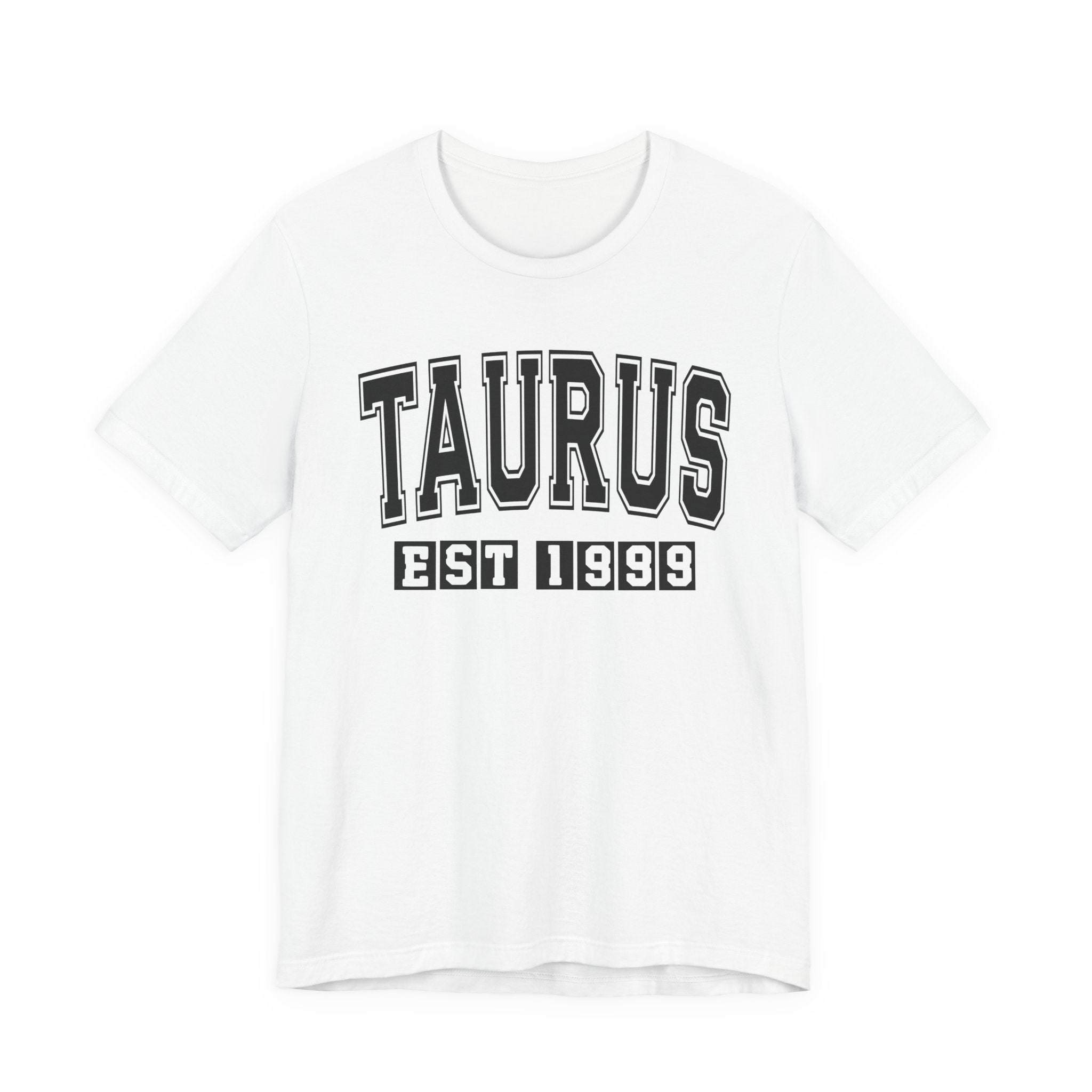 Taurus EST (YEAR) Personalization — Zodiac Birthday Tee Shirt