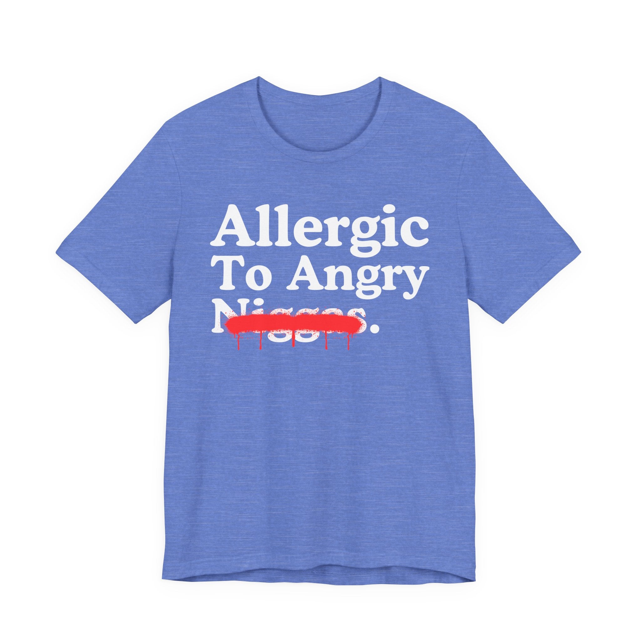 Allergic To Angry Niggas — Sarcastic Statement T-Shirt