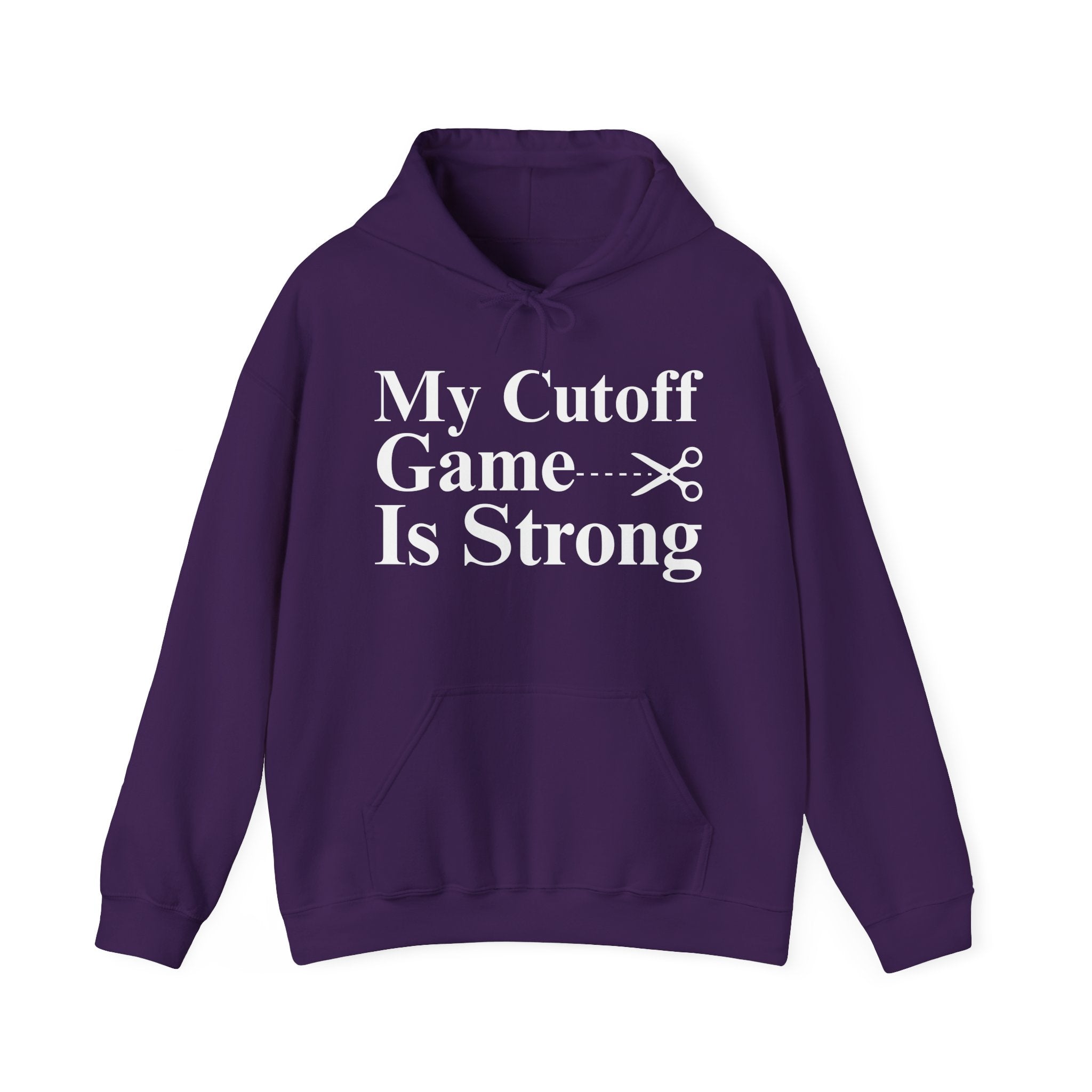 My Cutoff Game is Strong — Hoodies