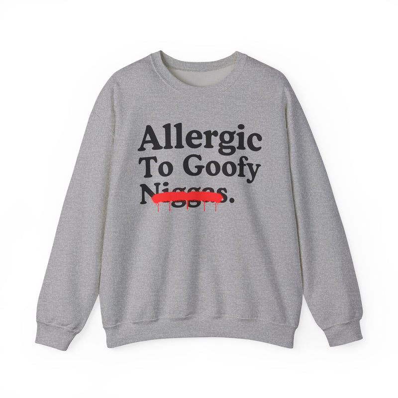 Allergic To Goofy Niggas