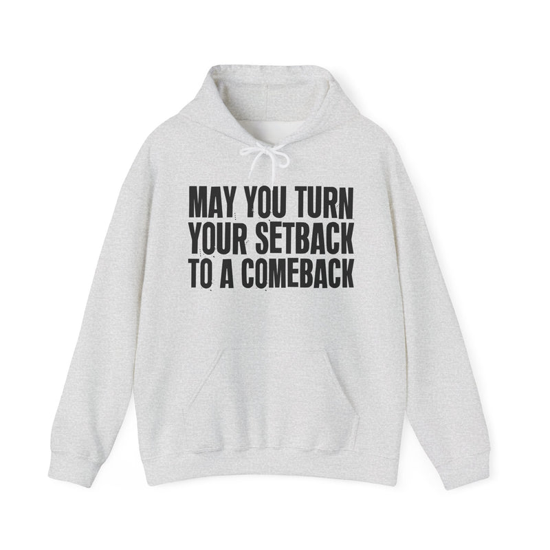 May You Turn Your Setback To A Comeback – Inspirational Christian Prayer Hoodie