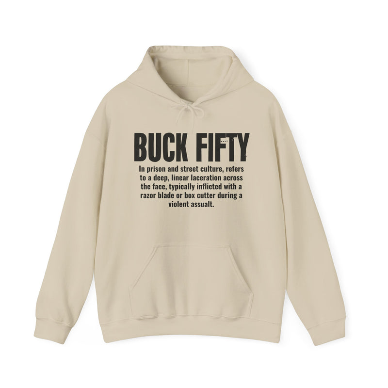 Buck Fifty — Prison Slang Definition Hoodie