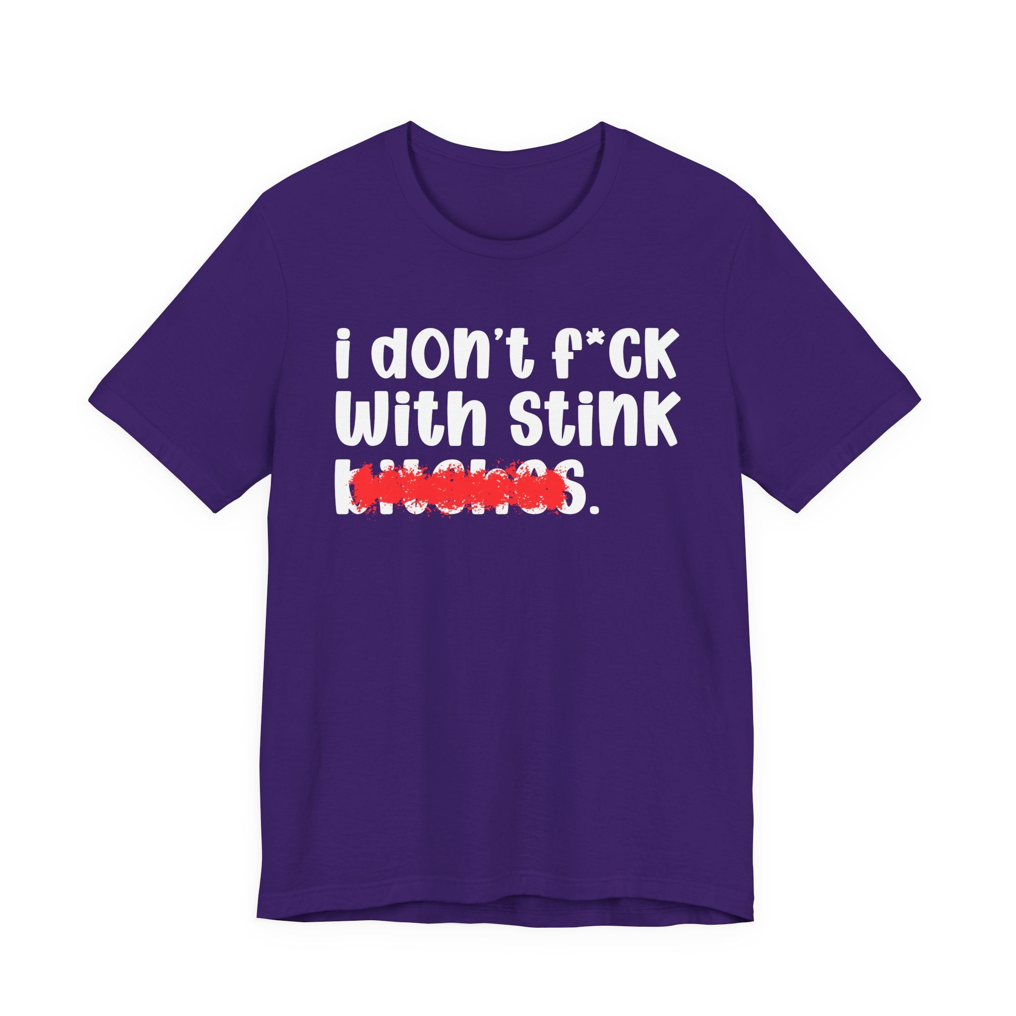 ION (I Don't) FUCK WIT STINK BITCHES — Bold Sarcastic Graphic T-Shirt