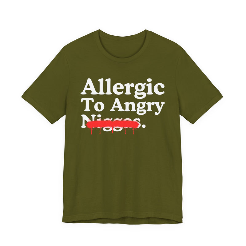 Allergic To Angry Niggas — Sarcastic Statement T-Shirt