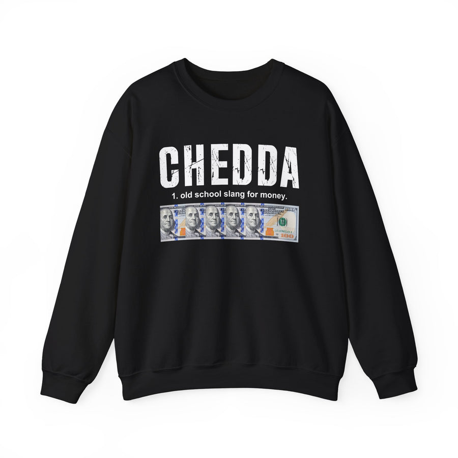 Chedda — Sweatshirt front view: CHEDDA in bold statement lettering. Street Talk Designs old school statement apparel.