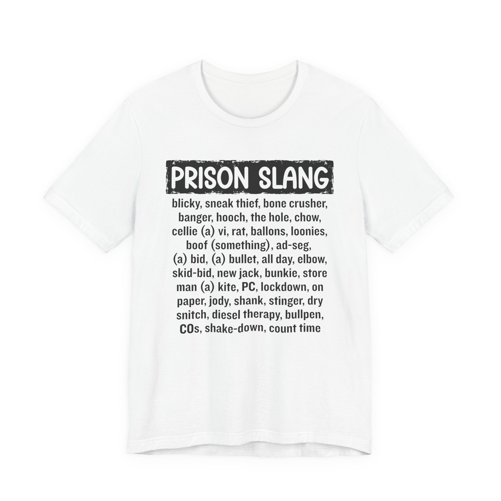 Prison Slang T-shirt