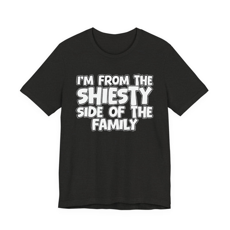 Heather True Royal t-shirt with bold chest statement text reading 'I'M FROM THE SHIESTY SIDE OF THE FAMILY,' front flat-lay view.