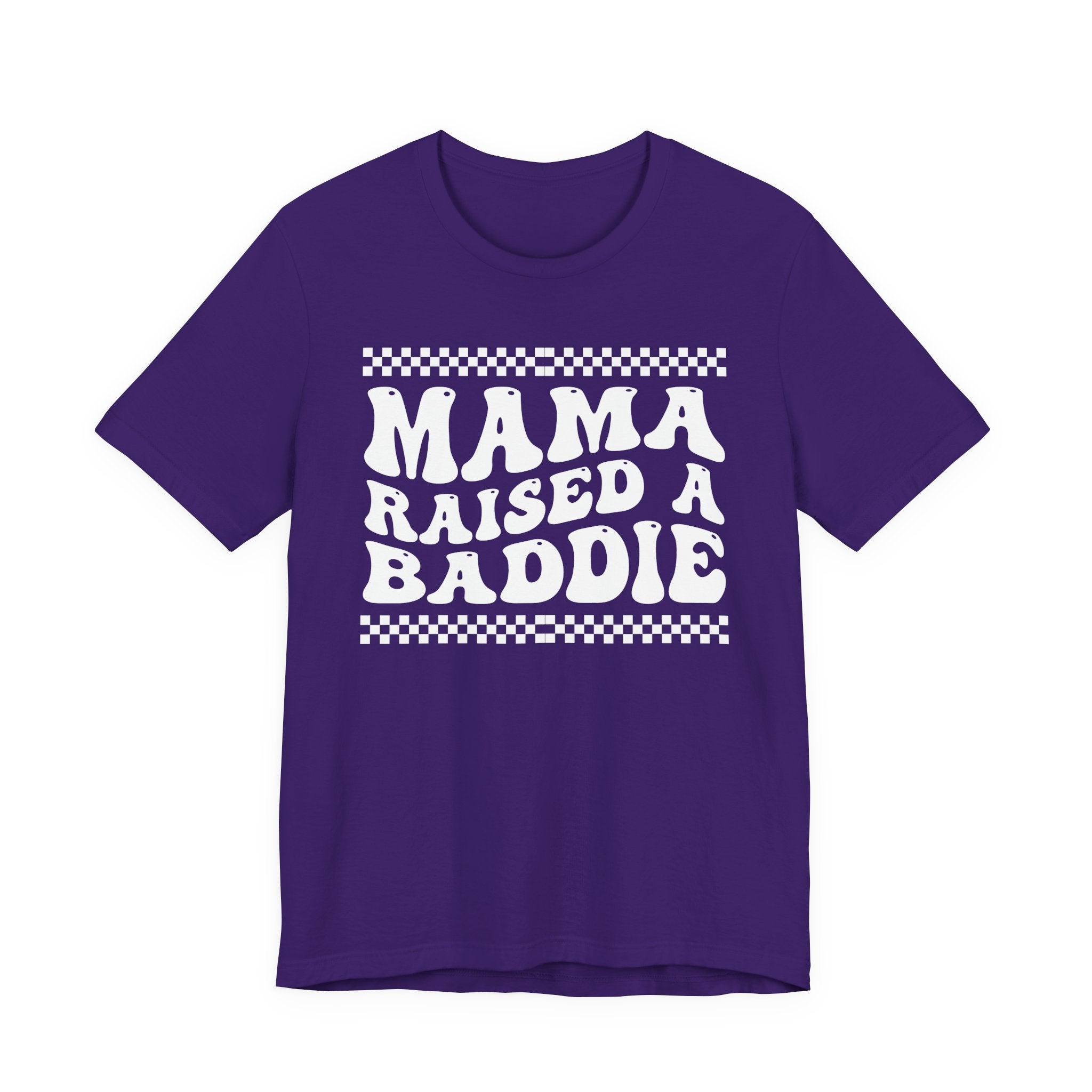 Mama Raised A Baddie