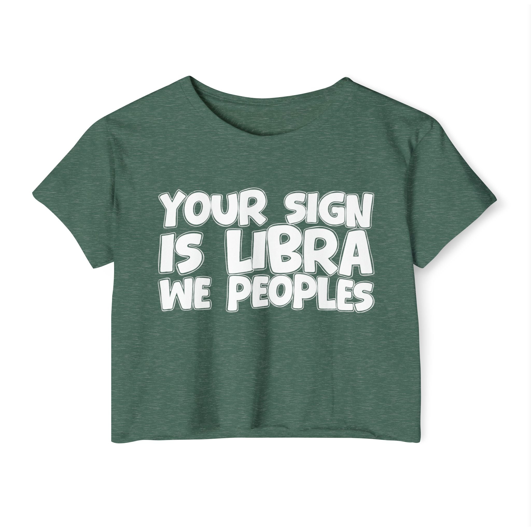 Your Sign Is Libra We Peoples - Fun Zodiac Sign Crop Top