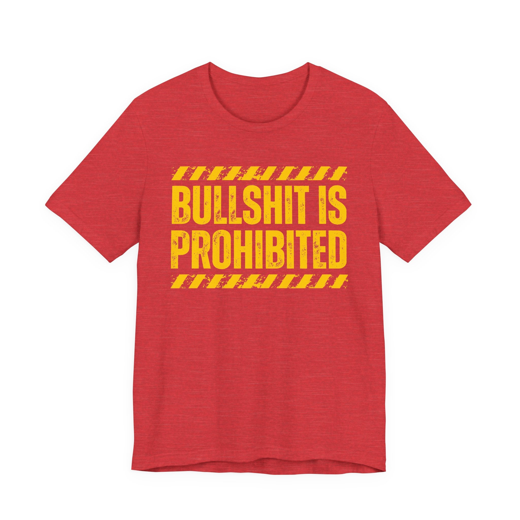 Bullshit Is Prohibited－Boundaries Setting Expression T-Shirt