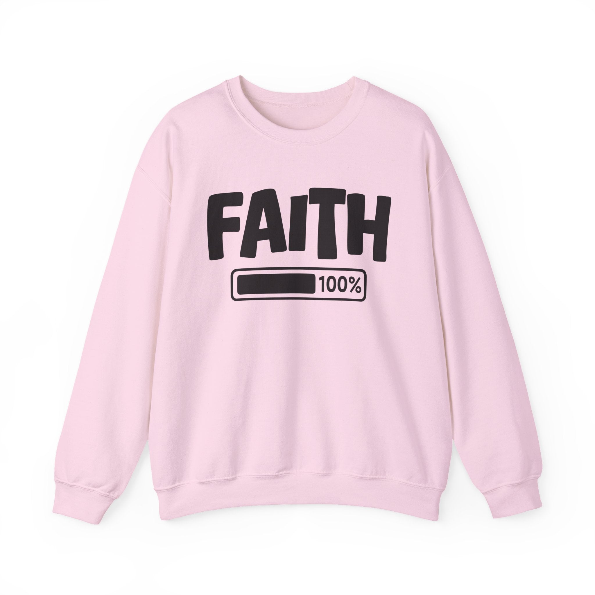 Faith 100% Loaded - Spiritual Sweatshirt