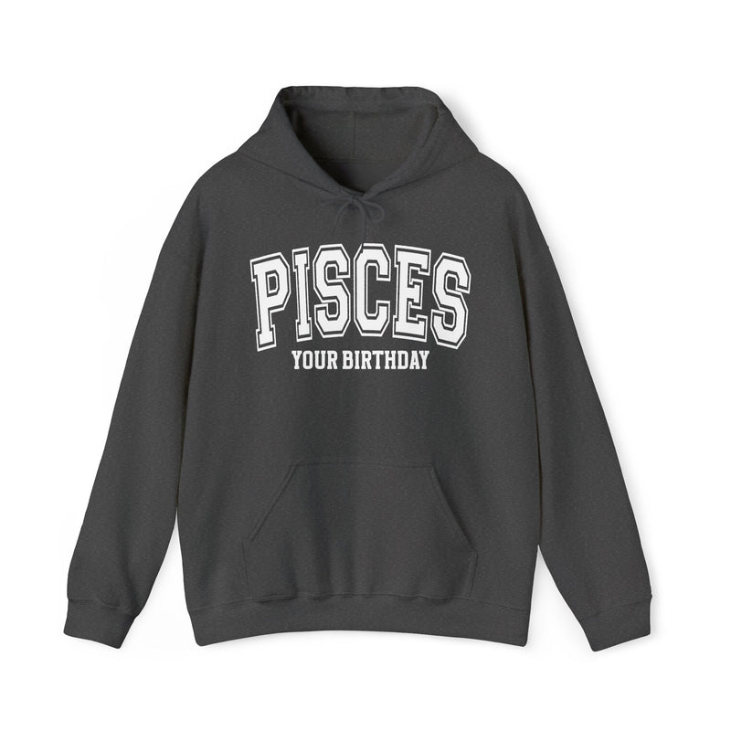 Pisces (Customize Birthday Date) — Hoodie