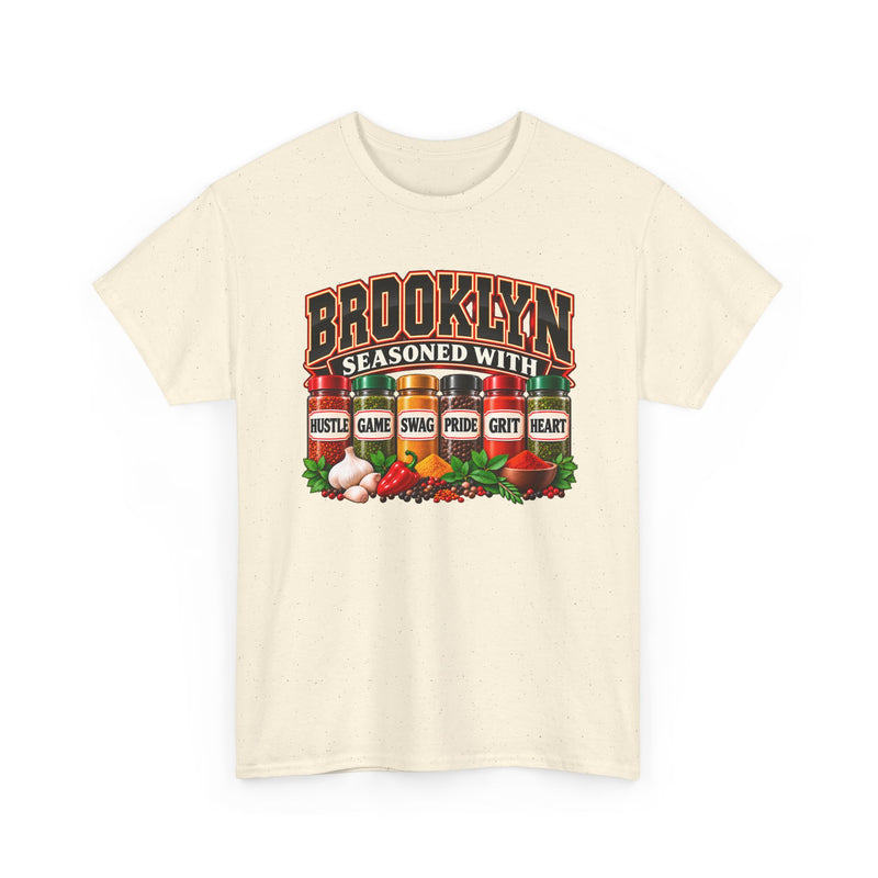 Brooklyn Seasoned With Hustle Game Swag Pride Grit Heart － T-Shirt