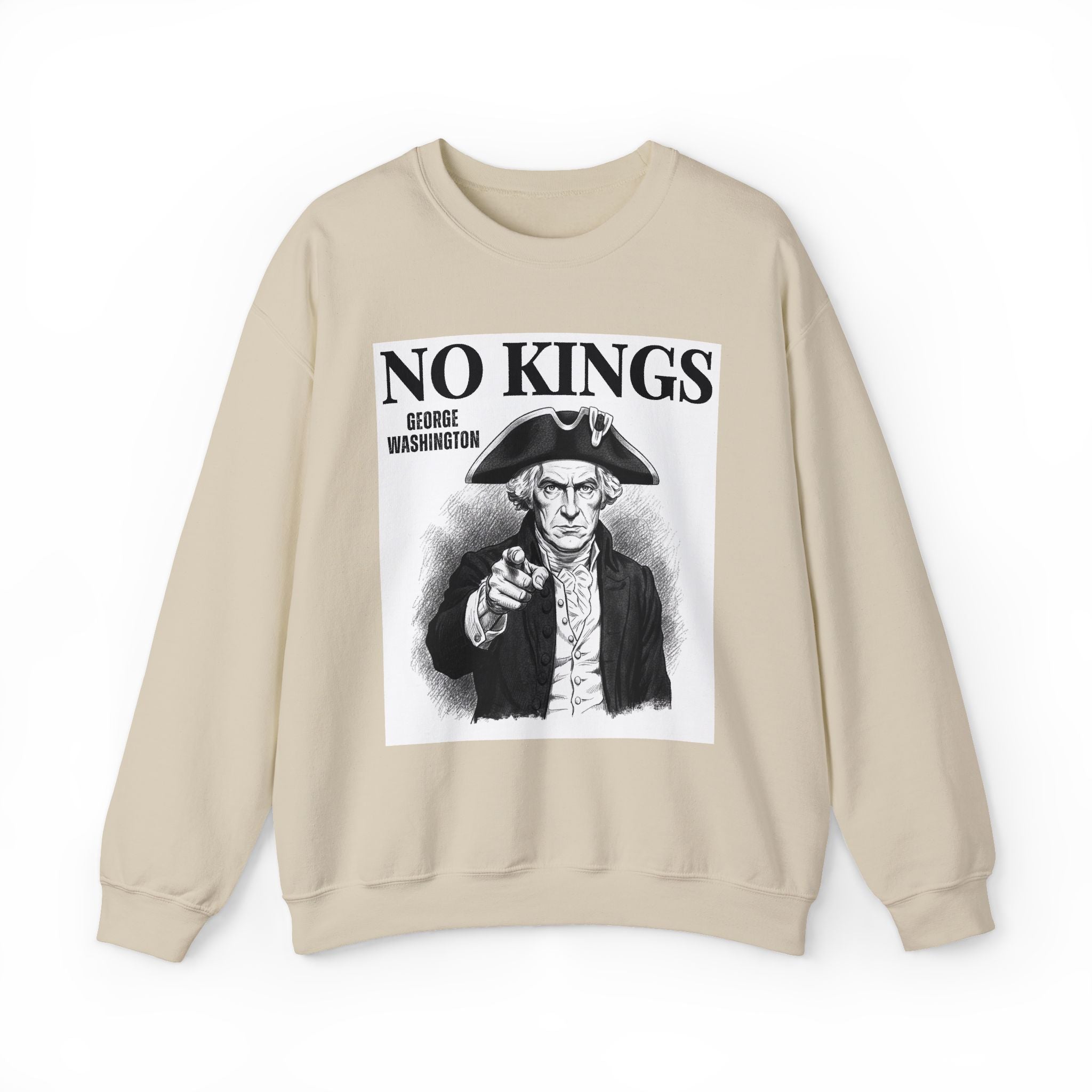 No Kings: George Washington — Sweatshirt