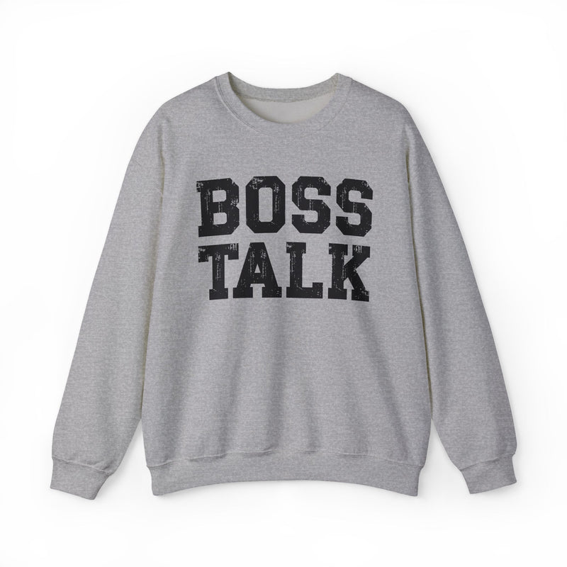 Boss Talk - Sweatshirt