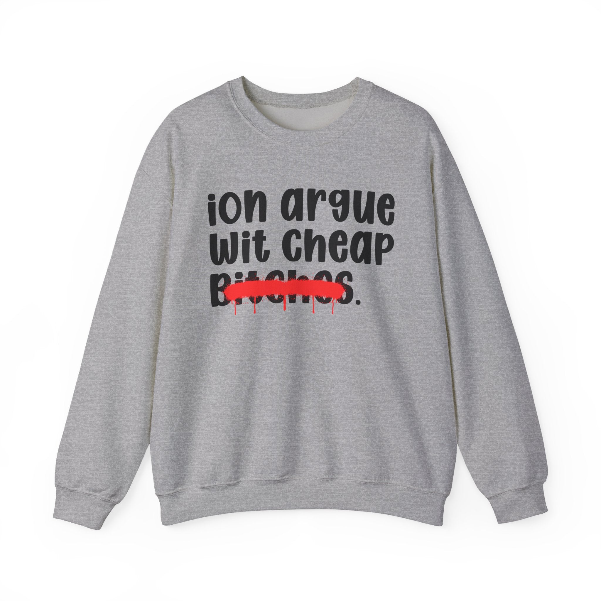 ION (I Don't) Argue Wit Cheap Bitches — Funny...